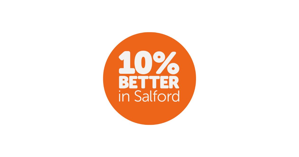 10% better in Salford