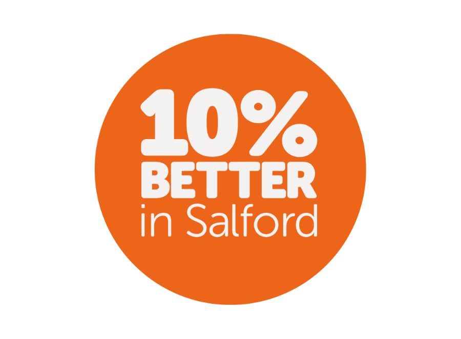 10% Better in Salford